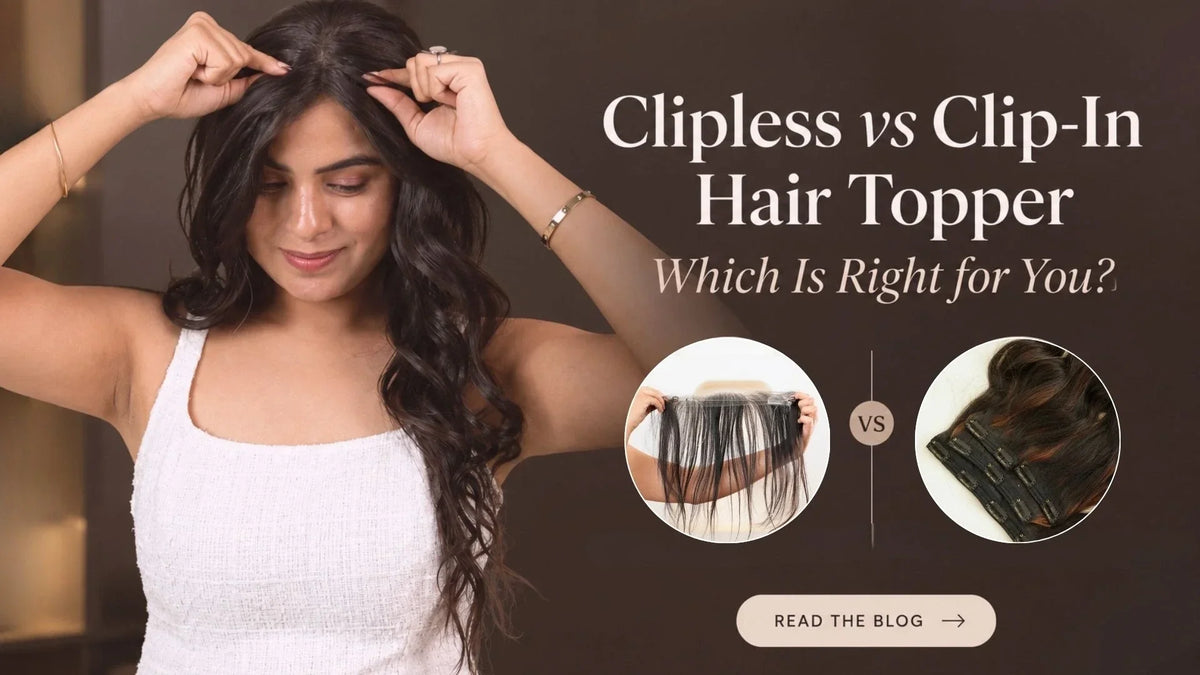 Clipless vs Clip-In Hair Topper