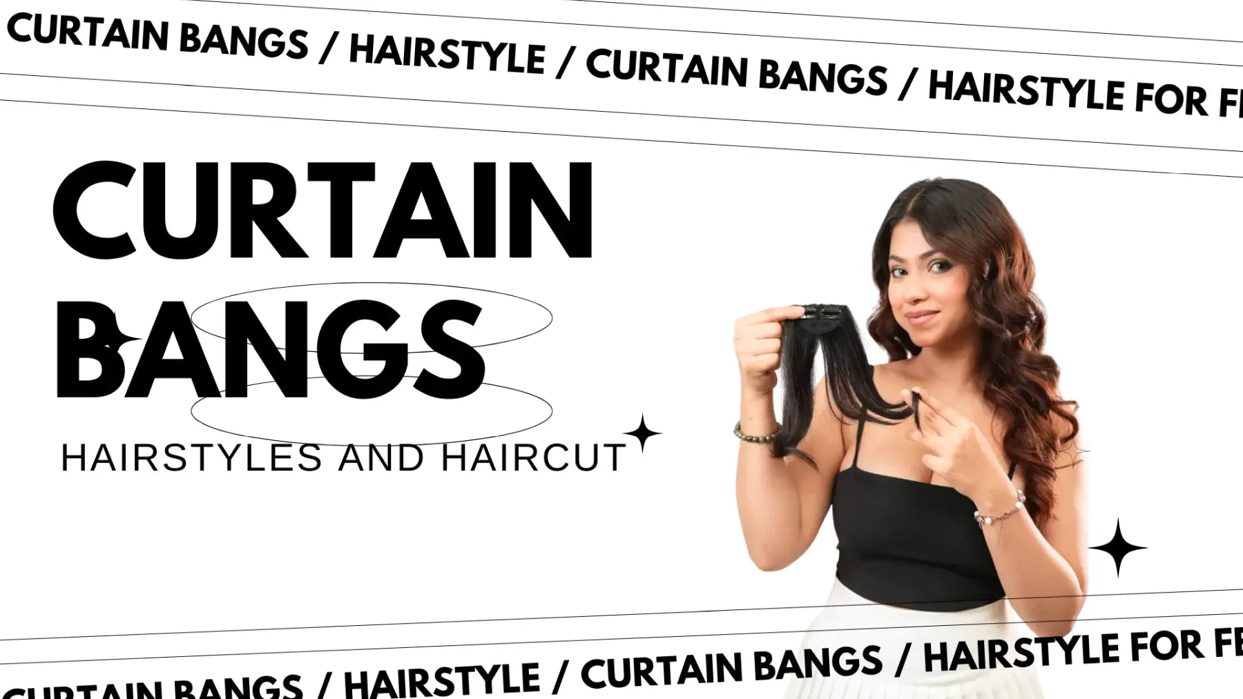 Curtain bangs hairstyles for women guide