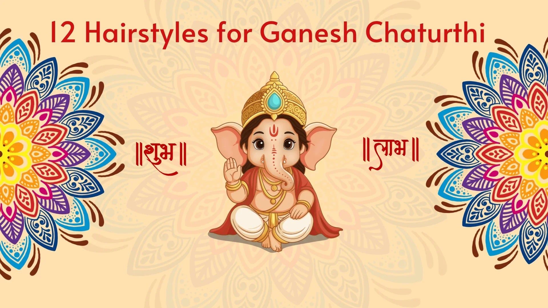 Best hairstyles for ganesh chaturthi