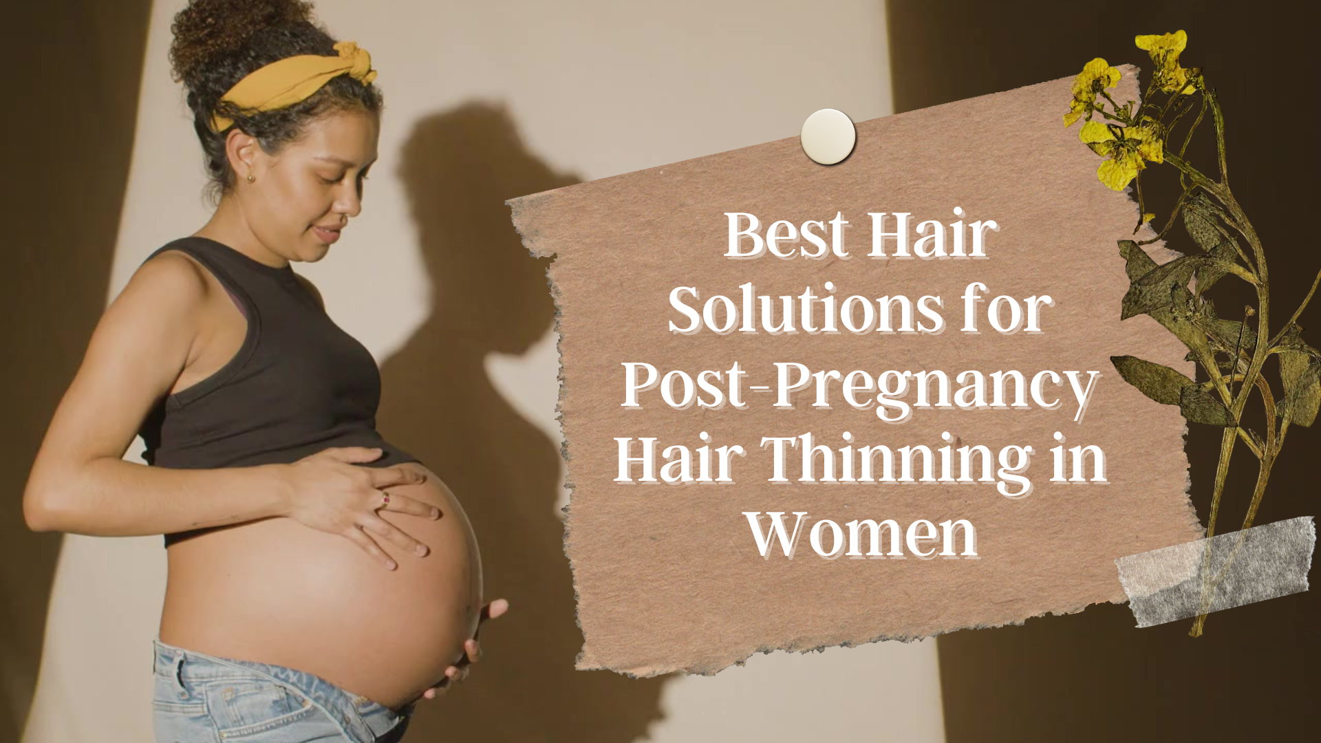 Hair solutions for pregnancy hair loss