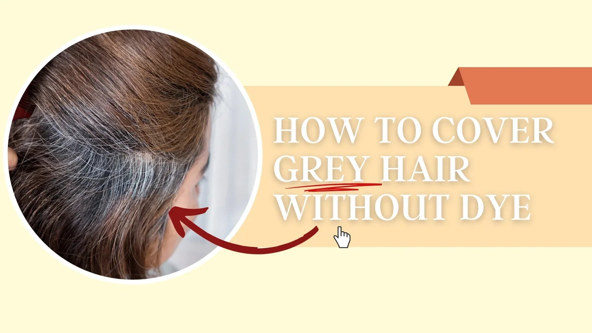 How to cover grey hair withour hair dye