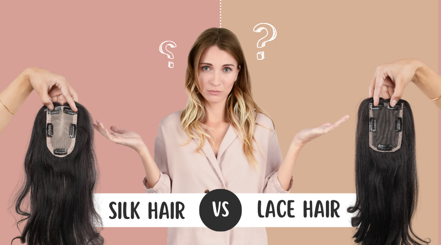 Silk hair topper vs lace hair topper