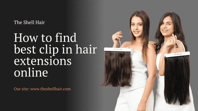 How to find best clip in hair extensions online