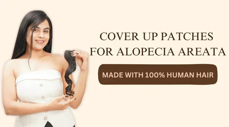 Hair patch for alopecia areata in India, What are human hair patches for women