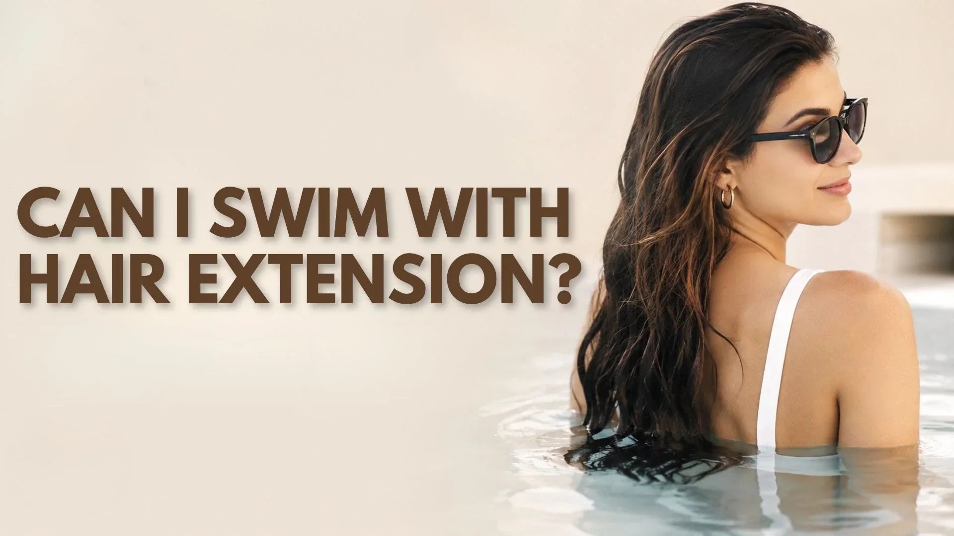 Can I swim with hair extensions on?