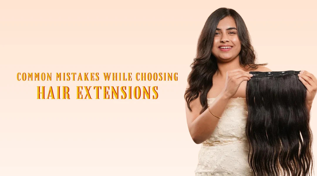 Common Mistakes with Hair Extensions and How to Avoid Them